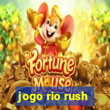 jogo rio rush